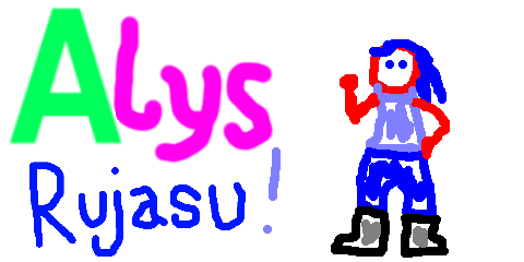 A crude, colorful sketch of a person, next to some crude, colorful writing that says Alys Rujasu! on a plain white background.